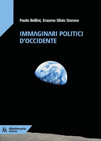 Immaginari politici d'Occidente - Paolo Bellini,Erasmo Silvio Storace - ebook