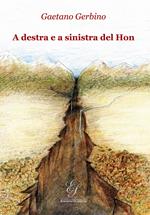 A destra e a sinistra del Hon. Ediz. integrale