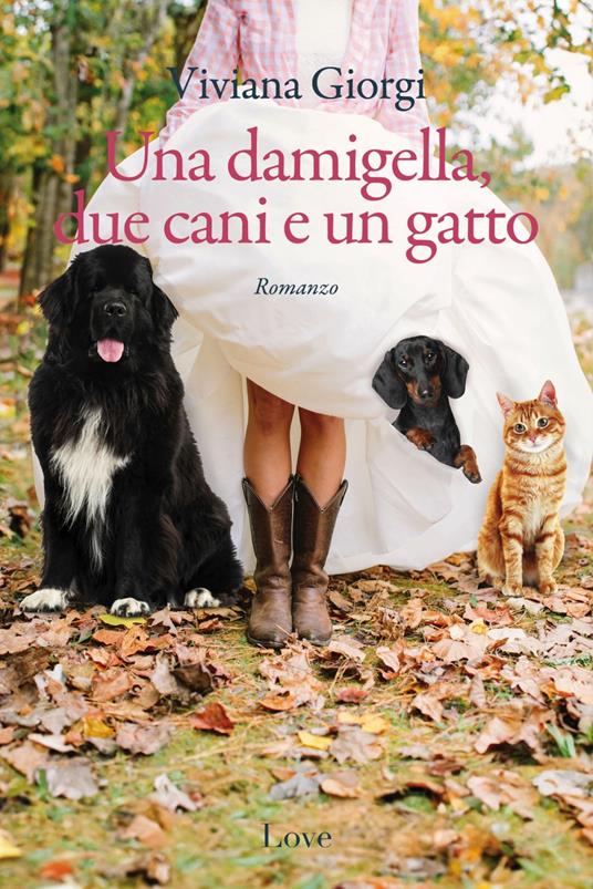 Una damigella, due cani e un gatto - Viviana Giorgi - ebook