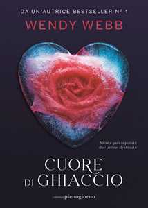 Libro Cuore di ghiaccio Wendy Webb