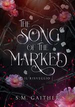 The song of the marked. Il risveglio. Shadows and Crowns. Vol. 1