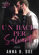 Un bacio per salvarti. Blairwood University. Vol. 7