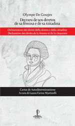 Decraru se sos deretos de sa fèmina e de sa tzitadina-Dichiarazione dei diritti della donna e della cittadina-Declaration des droits de la femme et de la citoyenne. Ediz. multilingue