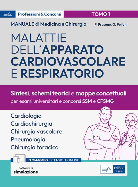 Manuale di medicina e chirurgia. Con software di simulazione. Vol. 1: Malattie dell'apparato cardiovascolare e respiratorio. Sintesi, schemi teorici e mappe concettuali - Federico Frusone,Giulia Puliani - copertina