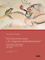 «A lei baccio la mano e La ringrazio moltissimamente». Lettere del pittore Vsevolode Nicoùline a Dorothea Mosterts Erizzo e famiglia (1926 - 1968)