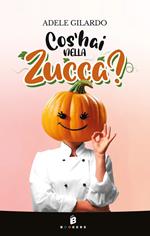 Cos'hai nella zucca?