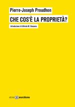 Che cos'è la proprietà? o Ricerche sul principio del diritto e del governo