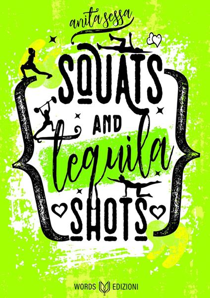 Squats and Tequila Shots - Anita Sessa - ebook