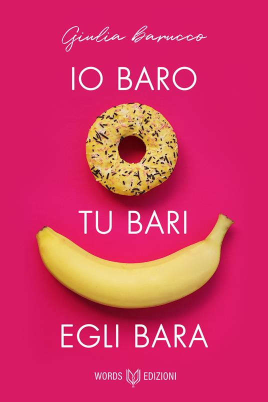 Io baro, tu bari, egli bara - Giulia Barucco - ebook