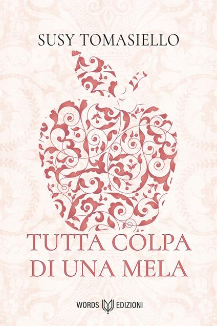 Tutta colpa di una mela - Susy Tomasiello - ebook