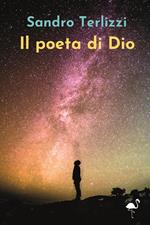 Il poeta di Dio