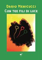 Con tre fili di luce