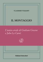 Il montaggio. Ediz. numerata