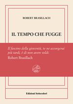 Il tempo che fugge. Ediz. limitata