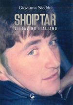 Shqiptar. Cittadino italiano