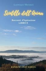 Scintille dell'anima. Racconti d'ispirazione