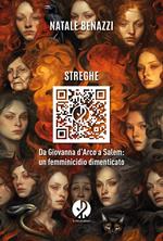 Streghe. Da Giovanna d’Arco a Salem: un femminicidio dimenticato