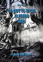 La notte in cui Alfredo morì. I giorni dell'Etere