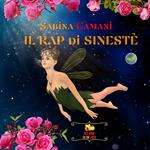 Il rap di Sinestè. Ediz. illustrata