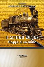 Il settimo vagone. Viaggio di un'anima