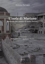 L'isola di Mariano. Memorie del carcere di Santo Stefano