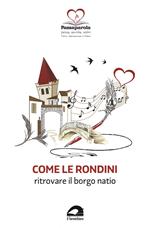 Come le rondini. Ritrovare il borgo natio