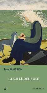 Libro La città del sole Tove Jansson