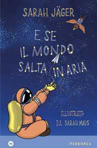 Libro E se il mondo salta in aria Sarah Jäger