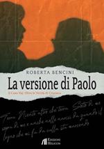 La versione di Paolo. Il caso Vaj: Oltre le verità di cronaca