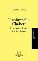 Il colonnello Chabert-La messa dell'ateo-L'interdizione