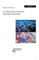 Il progetto urbano inforelazionato