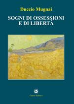 Sogni di ossessioni e di libertà