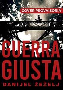Libro Guerra giusta Danijel Zezelj