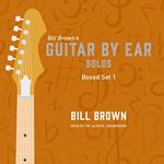 Guitar by Ear: Solos Box Set 1