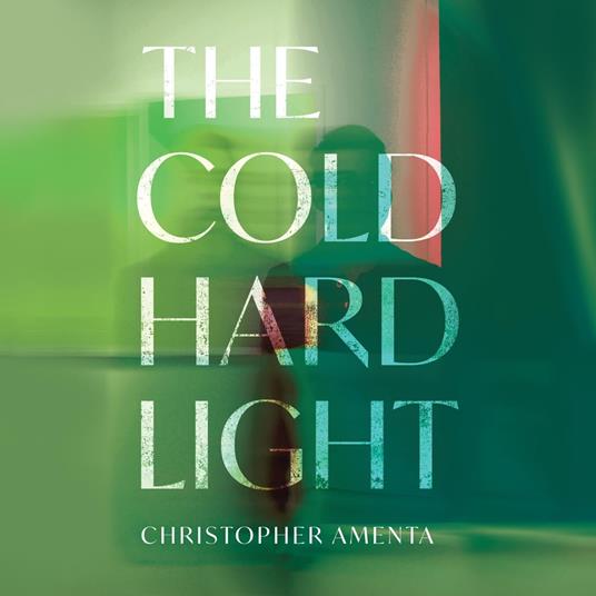 The Cold Hard Light