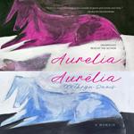 Aurelia, Aurélia