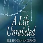 A Life Unraveled