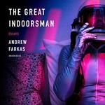 The Great Indoorsman