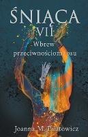 Sniaca VII - Wbrew przeciwnosciom losu