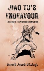 Jiao Tu’s Endeavour, Episode 1: The Kidnapped Mousling