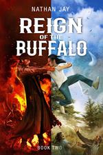 Reign of the Buffalo: Book 2