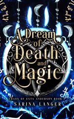 A Dream of Death and Magic