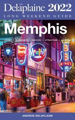 Memphis - The Delaplaine 2022 Long Weekend Guide