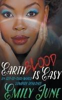 Earth Blood Is Easy: An Out-of-this-World Vampire Romance