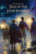 The Tale of the Four Wizards