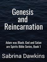 Genesis and Reincarnation