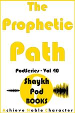 The Prophetic Path