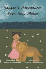 Kaygan's Adventures: Save Silly Millie!