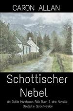 Schottischer Nebel: eine novelle