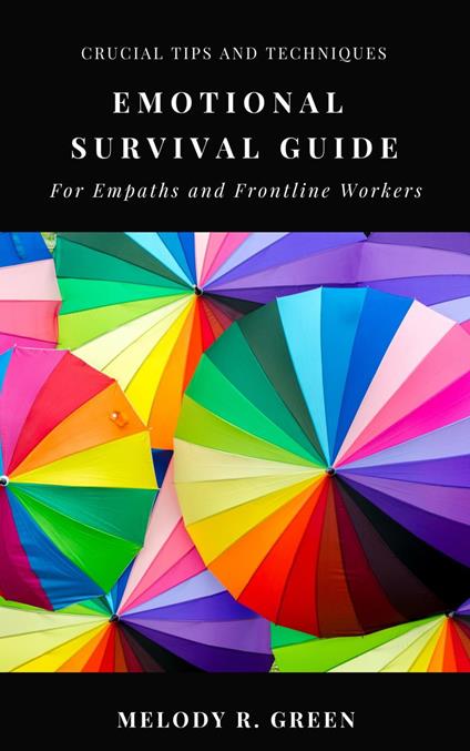 Emotional Survival Guide